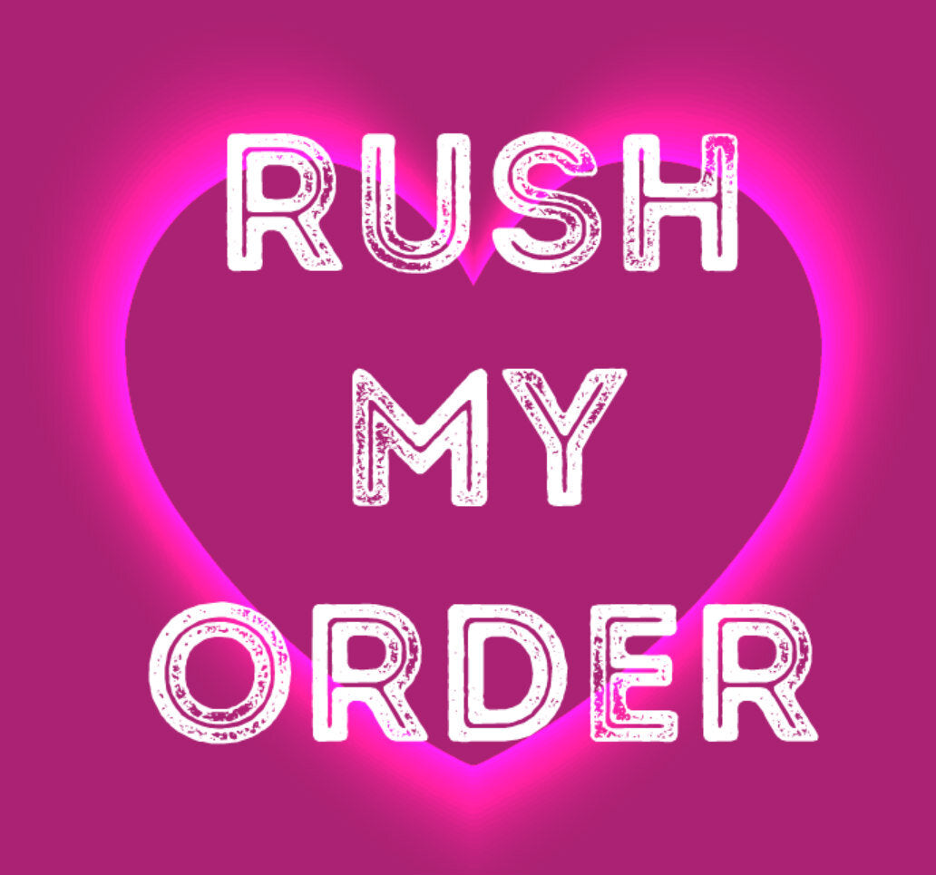Rush my order
