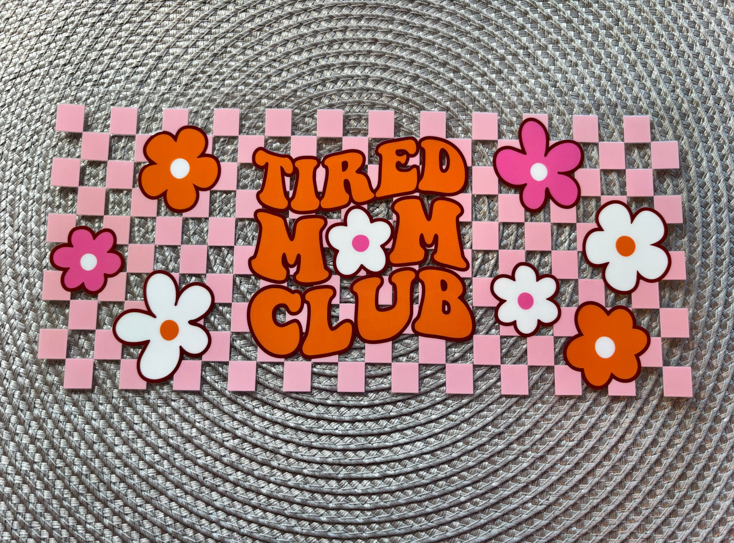 Tired mom club | UV DTF glass can wrap