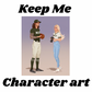 Keep me character art
