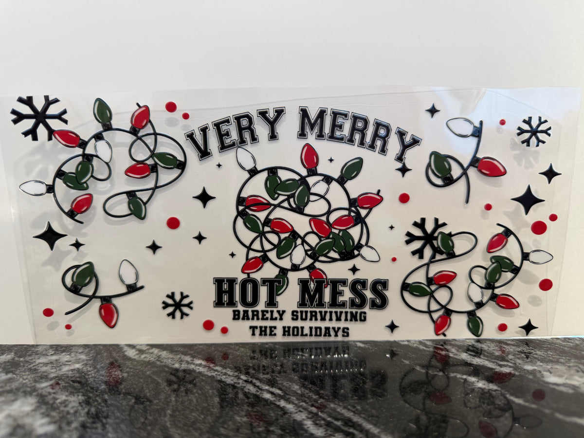 Very merry hot mess | 16oz UV DTF wrap
