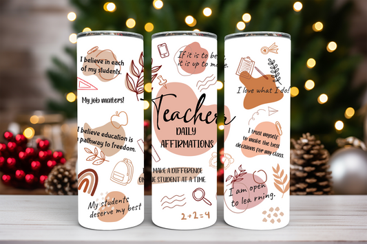 Teacher daily affirmations 20oz tumbler