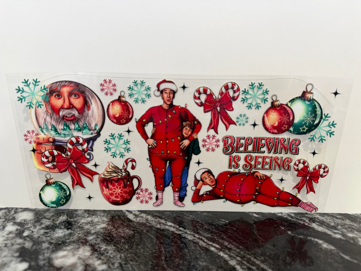 Believing is seeing | 16oz UV DTF wrap