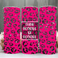 Think positive be positive pink leopard 20oz tumbler