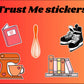 Trust me sticker bundle
