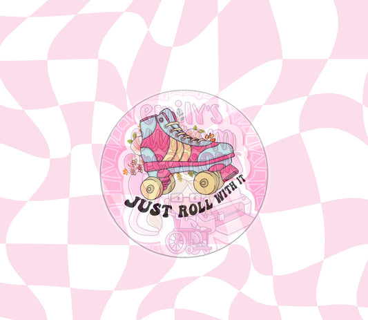 Just roll with it | 20oz tumbler wrap