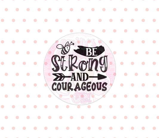 Be strong and courageous | 20oz tumbler wrap